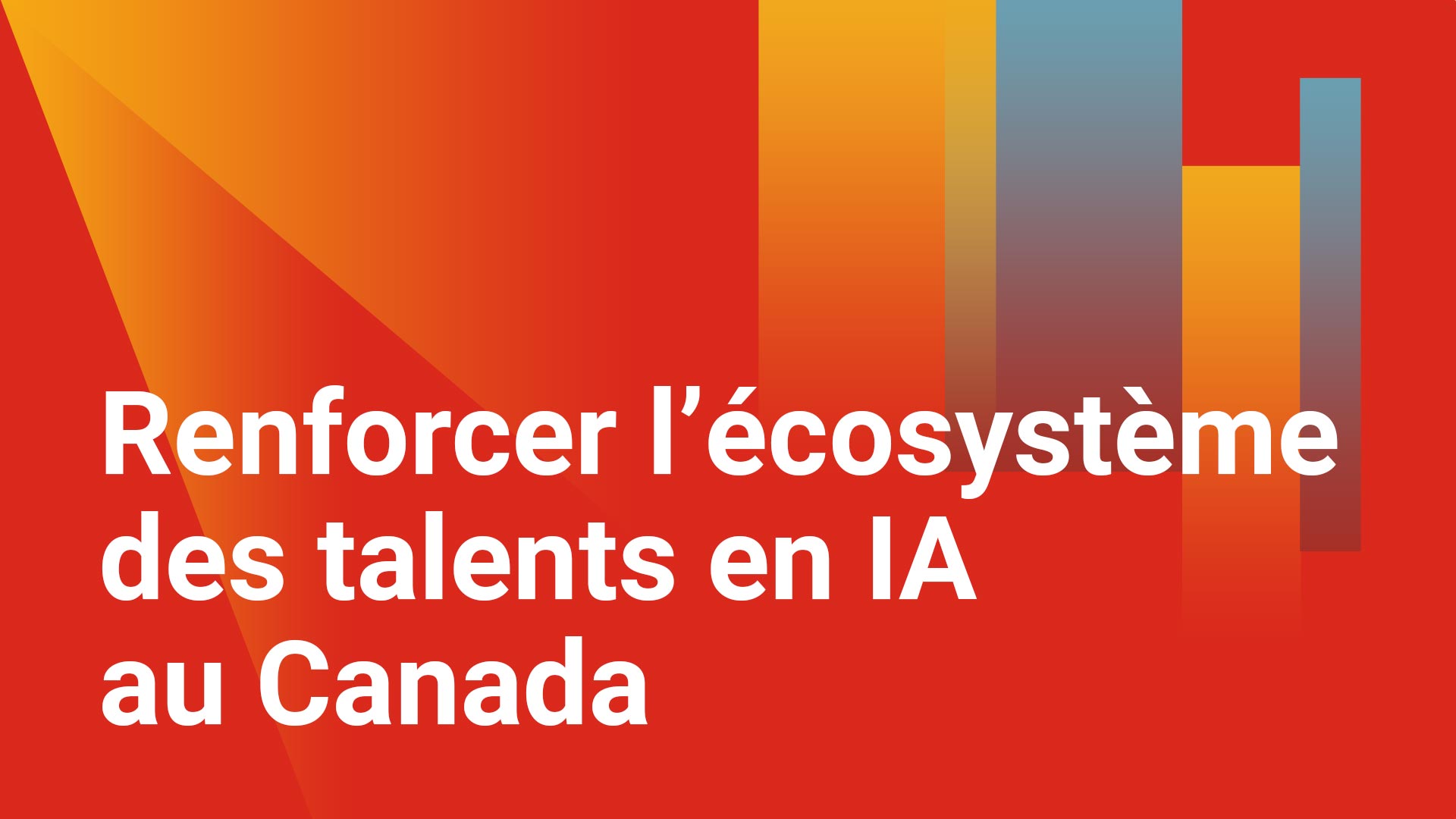 Renforcer l’écosystème des talents en IA au Canada